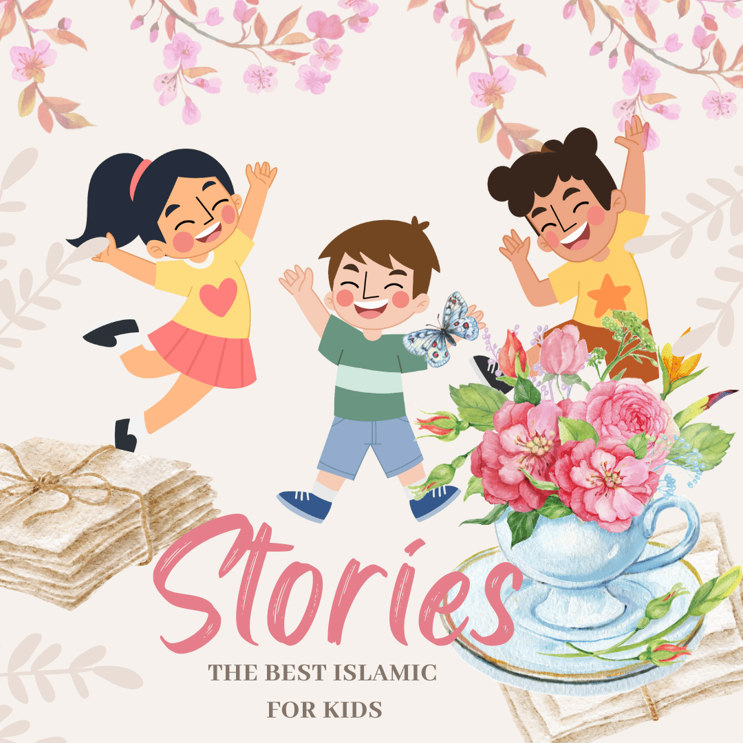 The Best Islamic stories for kids